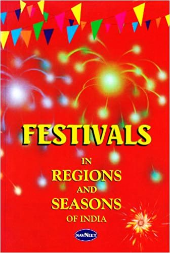 Festivals In Regions And Seasons Of India